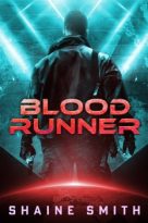 Blood Runner by Shaine Smith (ePUB) Free Download
