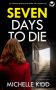 Seven Days to Die by Michelle Kidd (ePUB) Free Download
