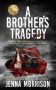 A Brother’s Tragedy by Jenna Morrison (ePUB) Free Download