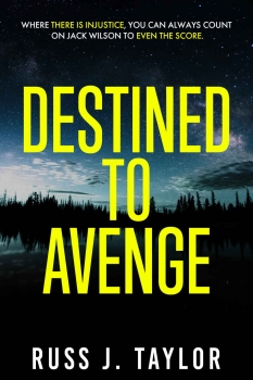 Destined to Avenge by Russ J. Taylor (ePUB) Free Download