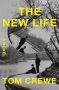 The New Life by Tom Crewe (ePUB) Free Download