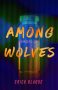 Among Wolves by Erica Blaque (ePUB) Free Download