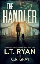 The Handler by L.T. Ryan, C.R. Gray (ePUB) Free Download