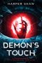 Demon’s Touch by Harper Shaw (ePUB) Free Download