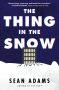 The Thing in the Snow by Sean Adams (ePUB) Free Download