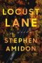 Locust Lane by Stephen Amidon (ePUB) Free Download