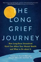The Long Grief Journey by Pamela D. Blair (ePUB) Free Download