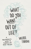 What Do You Want Out of Life? by Valerie Tiberius (ePUB) Free Download