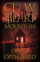 Claw Heart Mountain by David Oppegaard (ePUB) Free Download