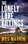 The Lonely Lake Killings by Wes Markin (ePUB) Free Download