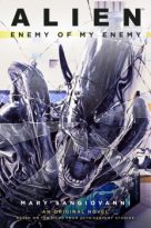 Alien: Enemy of My Enemy by Mary SanGiovanni (ePUB) Free Download