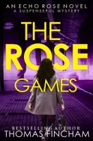 The Rose Games by Thomas Fincham (ePUB) Free Download