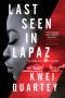 Last Seen in Lapaz by Kwei Quartey (ePUB) Free Download