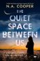 The Quiet Space Between Us by N.A. Cooper (ePUB) Free Download