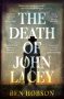 The Death of John Lacey by Ben Hobson (ePUB) Free Download