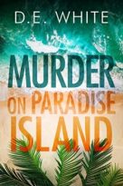 Murder on Paradise Island by D. E. White (ePUB) Free Download