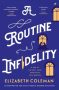 A Routine Infidelity by Elizabeth Coleman (ePUB) Free Download