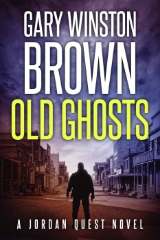 Old Ghosts by Gary Winston Brown (ePUB) Free Download