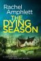 The Dying Season by Rachel Amphlett (ePUB) Free Download