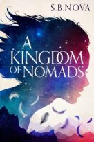 A Kingdom of Nomads by S.B. Nova (ePUB) Free Download