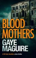 Blood Mothers by Gaye Maguire (ePUB) Free Download