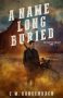 A Name Long Buried by C.M. Banschbach (ePUB) Free Download