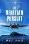 The Venetian Pursuit by Matt James (ePUB) Free Download