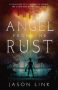 Angel from the Rust by Jason Link (ePUB) Free Download
