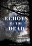 Echoes of the Dead by Prabir Rai Chaudhuri (ePUB) Free Download