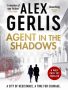 Agent in the Shadows by Alex Gerlis (ePUB) Free Download