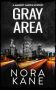 Gray Area by Nora Kane (ePUB) Free Download