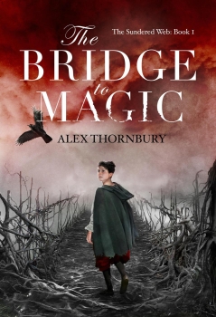 The Bridge to Magic by Alex Thornbury (ePUB) Free Download