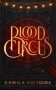 Blood Circus by Camila Victoire (ePUB) Free Download