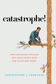 Catastrophe! by Christopher J Ferguson (ePUB) Free Download