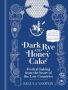 Dark Rye and Honey Cake by Regula Ysewijn (ePUB) Free Download