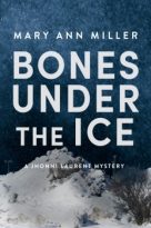Bones Under the Ice by Mary Ann Miller (ePUB) Free Download