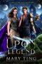 Once Upon A Legend by Mary Ting (ePUB) Free Download