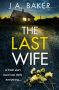 The Last Wife by J.A. Baker (ePUB) Free Download