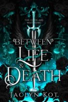 Between Life and Death by Jaclyn Kot (ePUB) Free Download