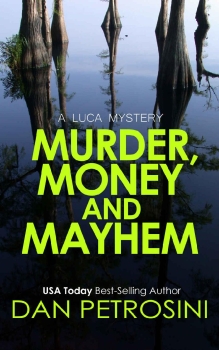 Murder, Money and Mayhem by Dan Petrosini (ePUB) Free Download