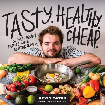 Tasty. Healthy. Cheap.: A Cookbook by Kevin Tatar (ePUB) Free Download