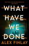 What Have We Done by Alex Finlay (ePUB) Free Download