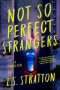 Not So Perfect Strangers by L.S. Stratton (ePUB) Free Download