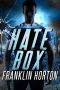 Hate Box by Franklin Horton (ePUB) Free Download