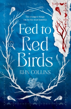 Fed to Red Birds by Rijn Collins (ePUB) Free Download