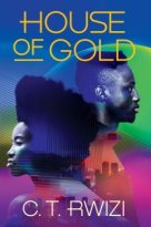 House of Gold by C. T. Rwizi (ePUB) Free Download