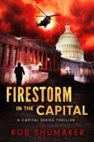 Firestorm in the Capital by Rob Shumaker (ePUB) Free Download