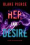 Her Last Desire by Blake Pierce (ePUB) Free Download