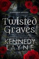 Twisted Graves by Kennedy Layne (ePUB) Free Download