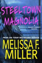 Steeltown Magnolia by Melissa F. Miller (ePUB) Free Download